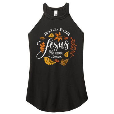 Fall For Jesus He Never Leaves Women's Perfect Tri Rocker Tank