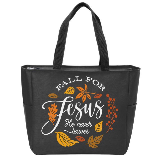 Fall For Jesus He Never Leaves Zip Tote Bag