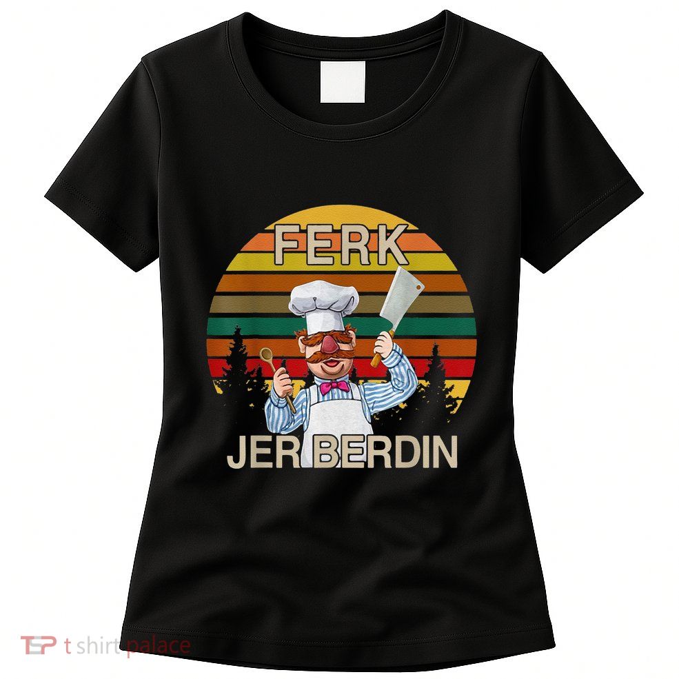 Funny Ferk Jer Berdin Retro Vintage Gift Womens T-Shirt