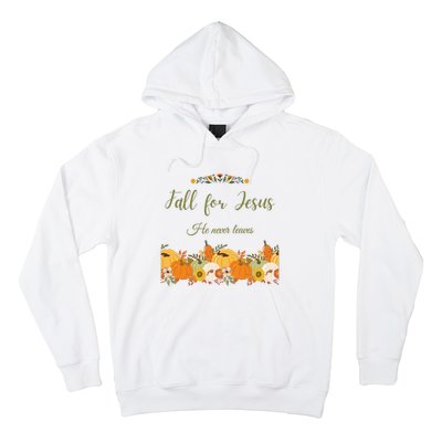 Fall For Jesus He Never Leaves Sweatshirt Fall Sweatshirt Sweatshirt For Wo J Hoodie