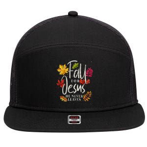 Fall For Jesus He Never Leaves Jesus Funny Gift 7 Panel Mesh Trucker Snapback Hat