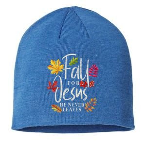 Fall For Jesus He Never Leaves Jesus Funny Gift Sustainable Beanie