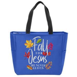 Fall For Jesus He Never Leaves Jesus Funny Gift Zip Tote Bag