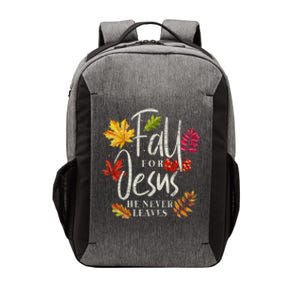 Fall For Jesus He Never Leaves Jesus Funny Gift Vector Backpack