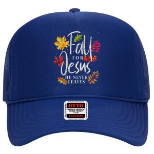 Fall For Jesus He Never Leaves Jesus Funny Gift High Crown Mesh Back Trucker Hat