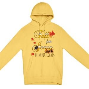 Fall For Jesus He Never Leaves Christian Autumn Season Premium Pullover Hoodie