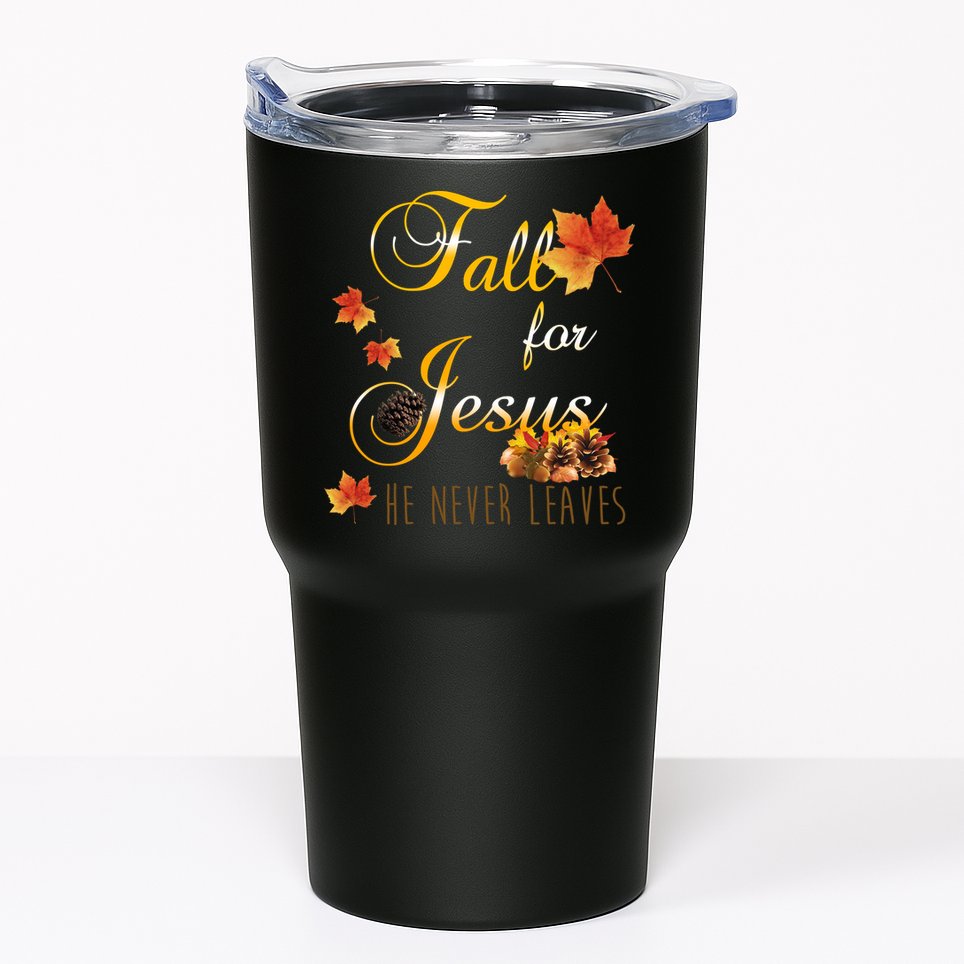 Fall For Jesus He Never Leaves Christian Autumn Season Tumbler