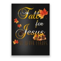 Fall For Jesus He Never Leaves Christian Autumn Season Poster