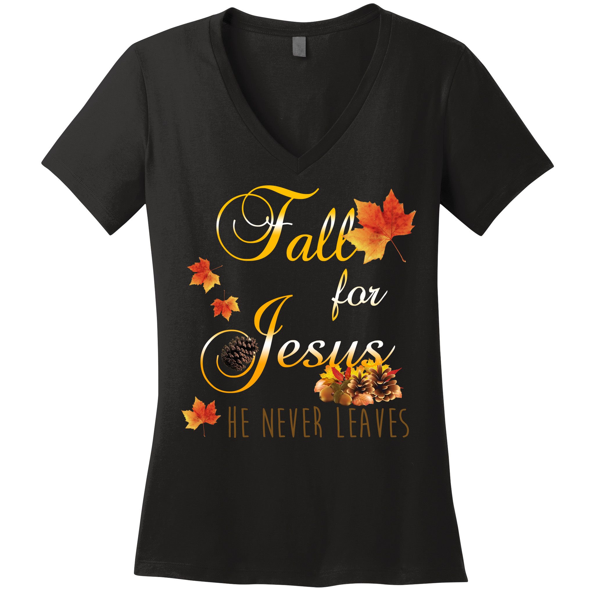 Fall For Jesus He Never Leaves Christian Autumn Season Women's V-Neck T-Shirt
