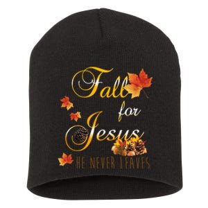 Fall For Jesus He Never Leaves Christian Autumn Season Short Acrylic Beanie