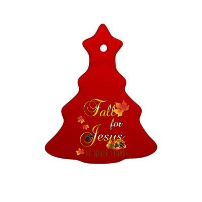 Fall For Jesus He Never Leaves Christian Autumn Season Ceramic Tree Ornament