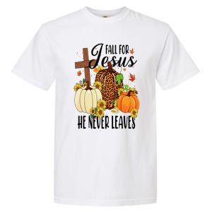 Fall For Jesus He Never Leaves Christian Autumn Thanksgiving  Garment-Dyed Heavyweight T-Shirt