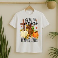 Fall For Jesus He Never Leaves Christian Autumn Thanksgiving  T-Shirt