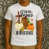 Fall For Jesus He Never Leaves Christian Autumn Thanksgiving  T-Shirt