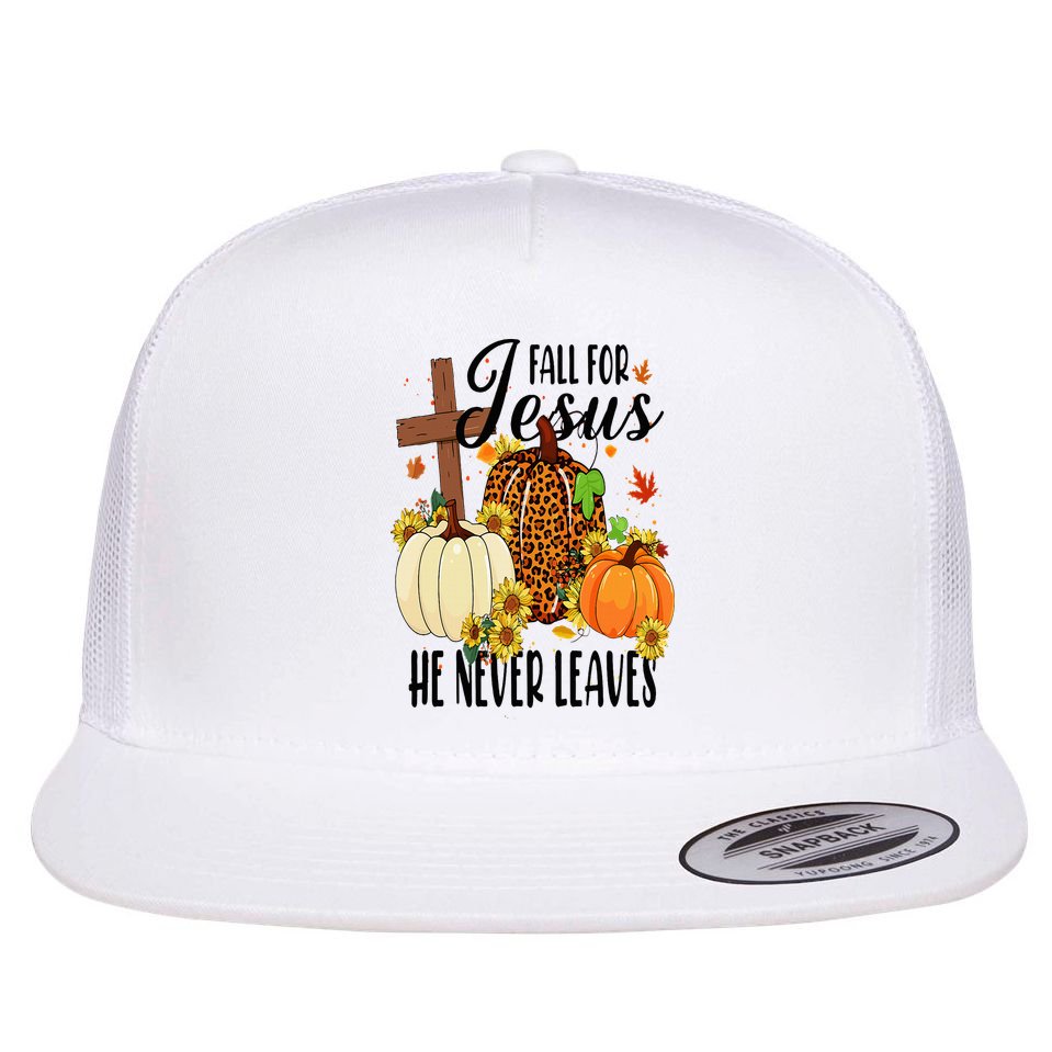 Fall For Jesus He Never Leaves Christian Autumn Thanksgiving  Flat Bill Trucker Hat