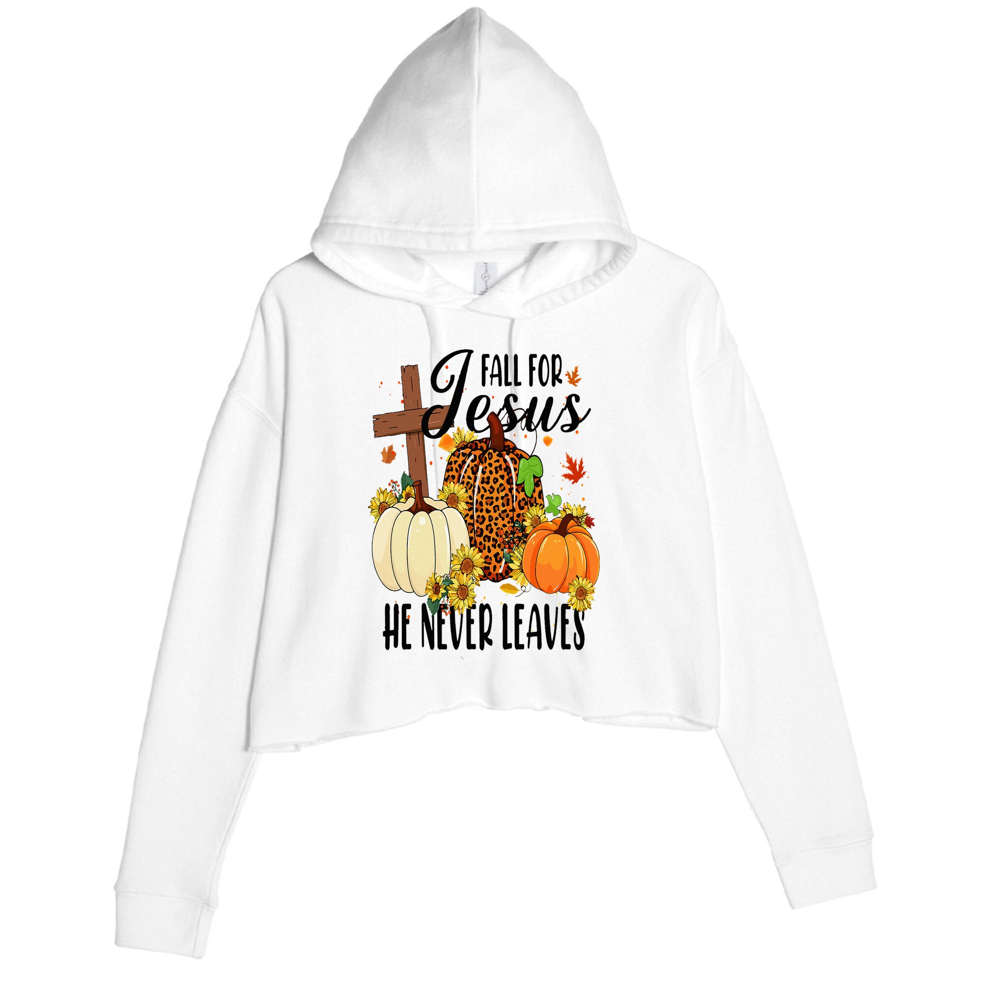 Fall For Jesus He Never Leaves Christian Autumn Thanksgiving  Crop Fleece Hoodie