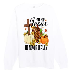 Fall For Jesus He Never Leaves Christian Autumn Thanksgiving  Premium Crewneck Sweatshirt