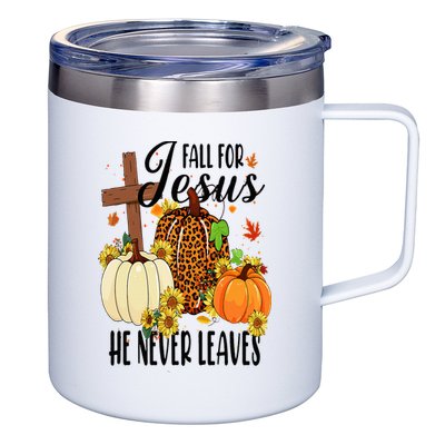 Fall For Jesus He Never Leaves Christian Autumn Thanksgiving  12oz Stainless Steel Coffee Mug