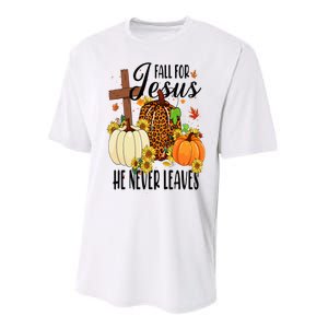 Fall For Jesus He Never Leaves Christian Autumn Thanksgiving  Performance Sprint T-Shirt