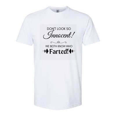 Funny Fart Joke Design Dont Look So Innocent!  Cute Gift Softstyle CVC T-Shirt