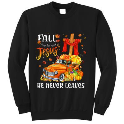 Fall For Jesus He Never Leaves Cross Jesus Christian Lover Sweatshirt