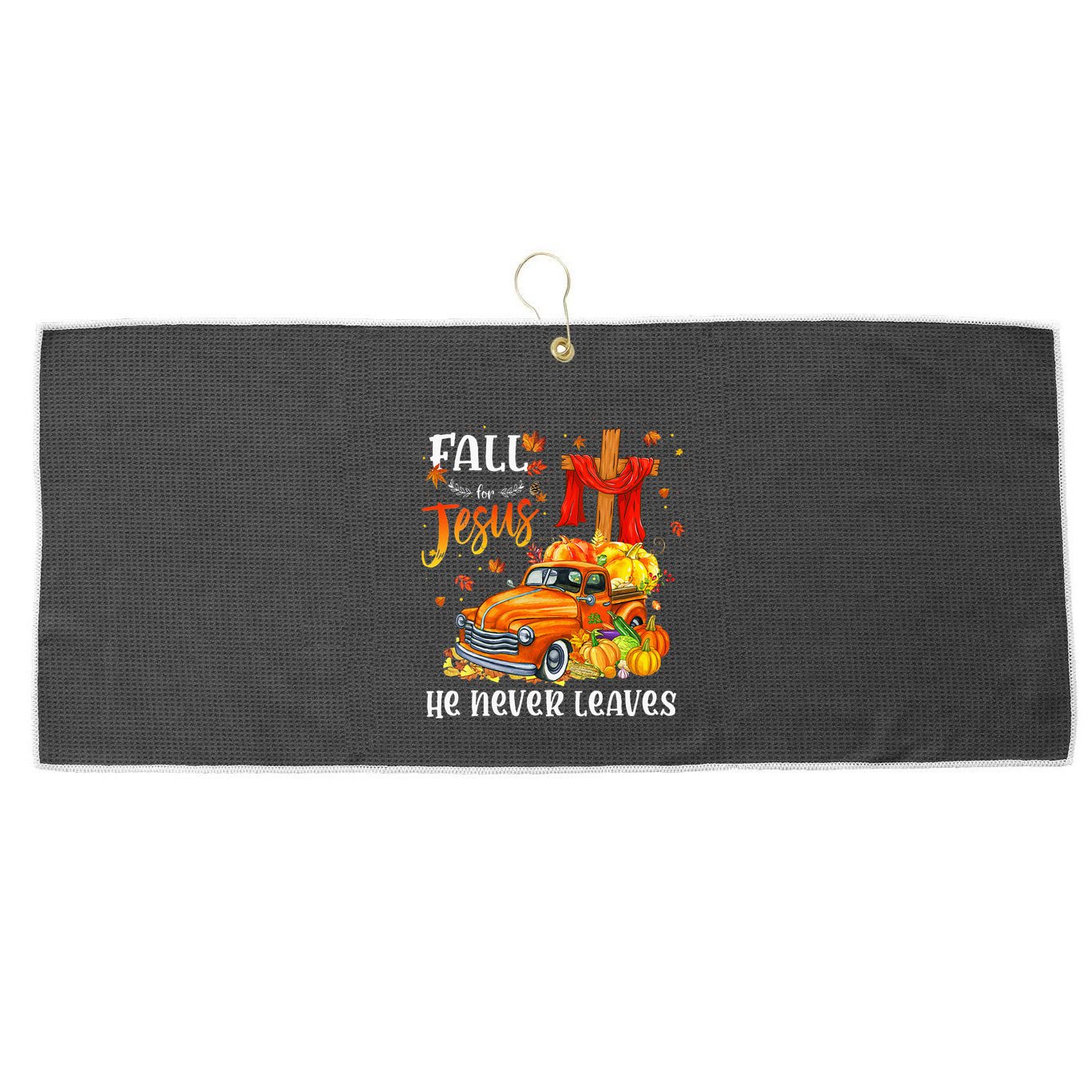 Fall For Jesus He Never Leaves Cross Jesus Christian Lover Large Microfiber Waffle Golf Towel