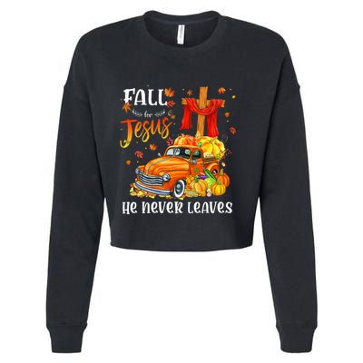 Fall For Jesus He Never Leaves Cross Jesus Christian Lover Cropped Pullover Crew
