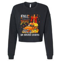 Fall For Jesus He Never Leaves Cross Jesus Christian Lover Cropped Pullover Crew