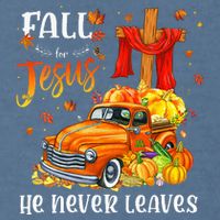 Fall For Jesus He Never Leaves Cross Jesus Christian Lover Garment-Dyed Sweatshirt