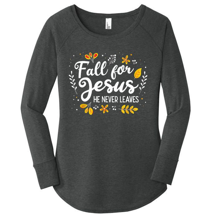 Fall For Jesus He Never Leaves Shirt Christian Lover Gift Women's Perfect Tri Tunic Long Sleeve Shirt