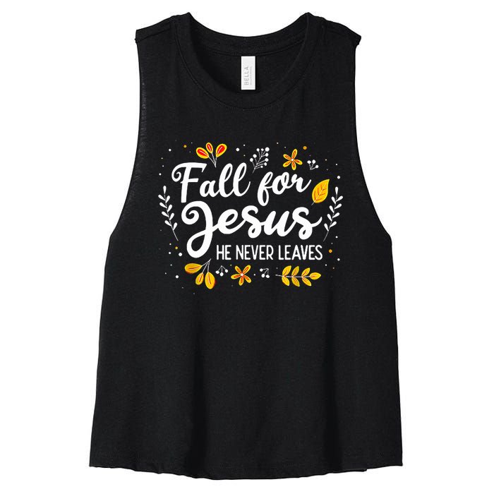 Fall For Jesus He Never Leaves Shirt Christian Lover Gift Women's Racerback Cropped Tank