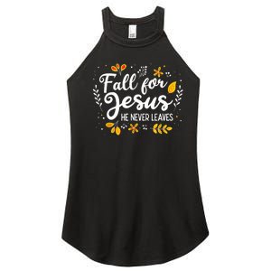 Fall For Jesus He Never Leaves Shirt Christian Lover Gift Women's Perfect Tri Rocker Tank