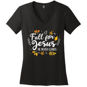 Fall For Jesus He Never Leaves Shirt Christian Lover Gift Women's V-Neck T-Shirt