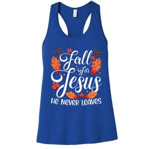 Fall For Jesus He Never Leaves Christian Autumn Faith Gift Women's Racerback Tank