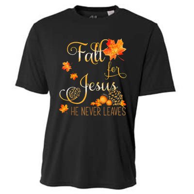 Fall For Jesus He Never Leaves Autumn Christian Prayers Cool Cooling Performance Crew T-Shirt