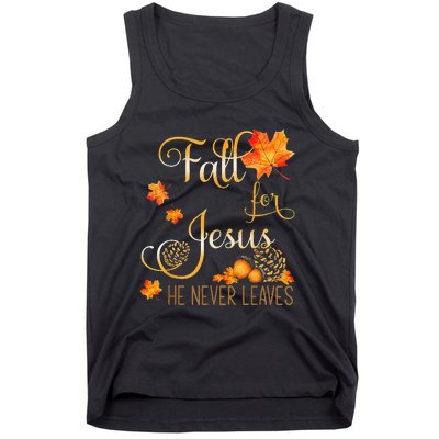 Fall For Jesus He Never Leaves Autumn Christian Prayers Cool Tank Top