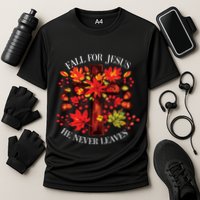 Fall For Jesus He Never Leaves Cooling Performance Crew T-Shirt