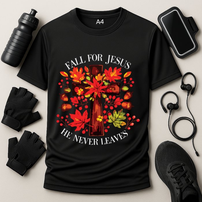 Fall For Jesus He Never Leaves Cooling Performance Crew T-Shirt
