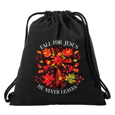 Fall For Jesus He Never Leaves Drawstring Bag
