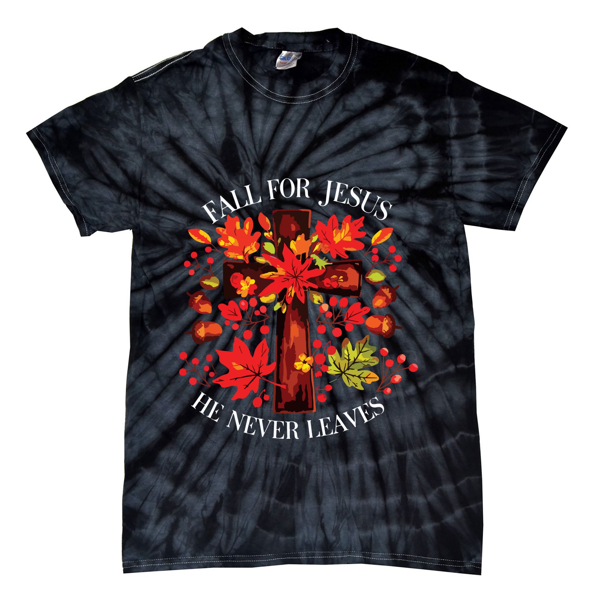 Fall For Jesus He Never Leaves Tie-Dye T-Shirt