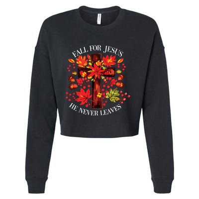 Fall For Jesus He Never Leaves Cropped Pullover Crew