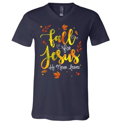 Fall For Jesus He Never Leaves Christian Faith Jesus Lover V-Neck T-Shirt