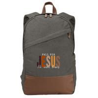 Fall For Jesus He Never Leaves Quote Cotton Canvas Backpack