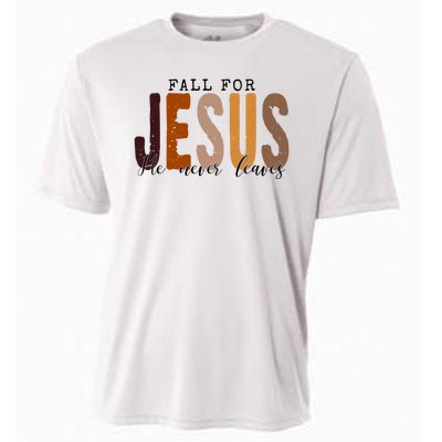 Fall For Jesus He Never Leaves Quote Cooling Performance Crew T-Shirt