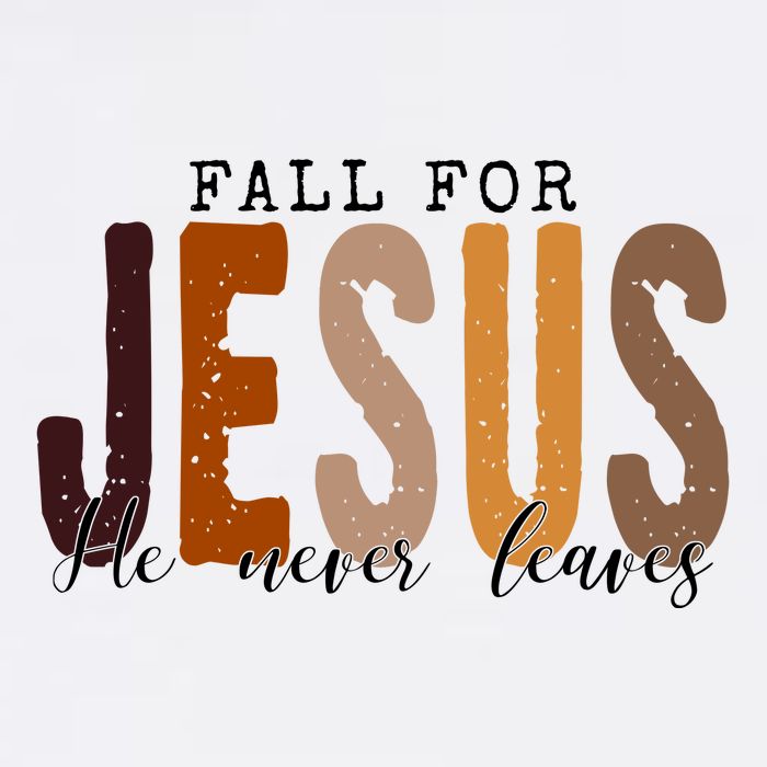Fall For Jesus He Never Leaves Quote Apron