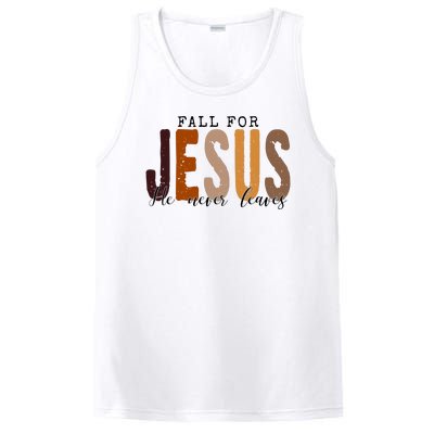 Fall For Jesus He Never Leaves Quote PosiCharge Competitor Tank