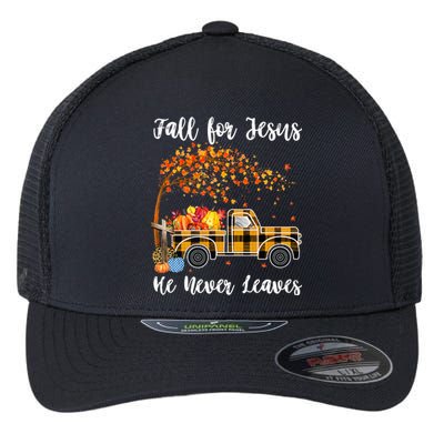 Fall For Jesus He Never Leaves Autumn Thanksgiving Flexfit Unipanel Trucker Cap