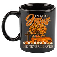 Fall For Jesus Ne Never Leaves 11oz C Handle Ceramic Mug