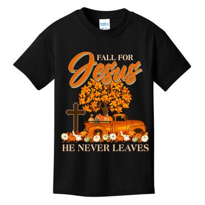 Fall For Jesus Ne Never Leaves Kids T-Shirt