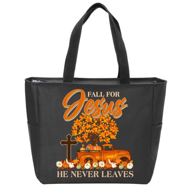 Fall For Jesus Ne Never Leaves Zip Tote Bag